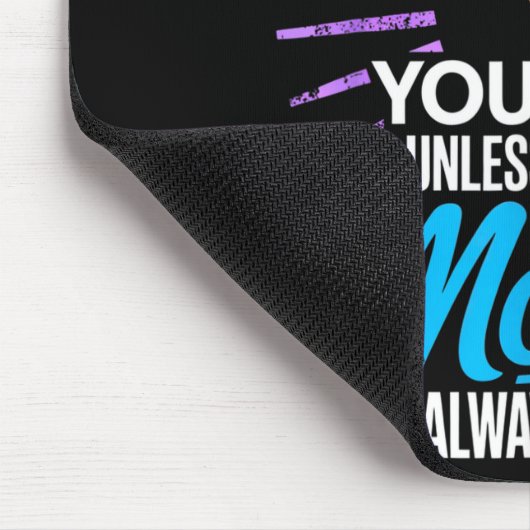 Always Be Yourself Unless You Can Be A Moose Funny Muismat (Hoek)