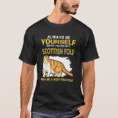 Always Be Yourself Unless You Can Be A Scottish Fo T-shirt (Voorkant)
