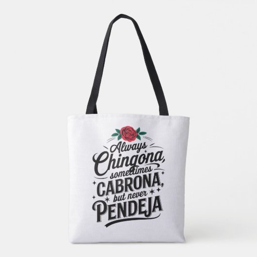 Always Chingona Never Pendeja Tote Bag (Achterkant)
