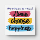Always Choose Happiness Quote Plaque Fotoplaat (Voorkant)