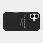 Always Cold 24/7 Humorous Quote Design iPhone 16 Hoesje (Achterkant horizontaal)