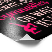 Always Do Gymnastics Gymnast Gymnastic Sports Love Foto Afdruk (Hoek)