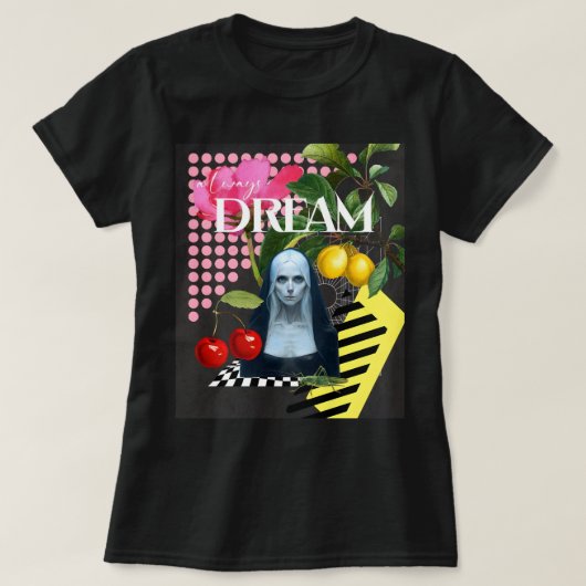 Always DREAM Modern - Artistiek collage T-shirt (Design voorkant)