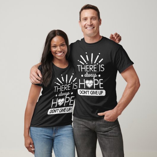 Always Hope Inspire Motivate Cheer Up You Heart Me T-shirt (Unisex)