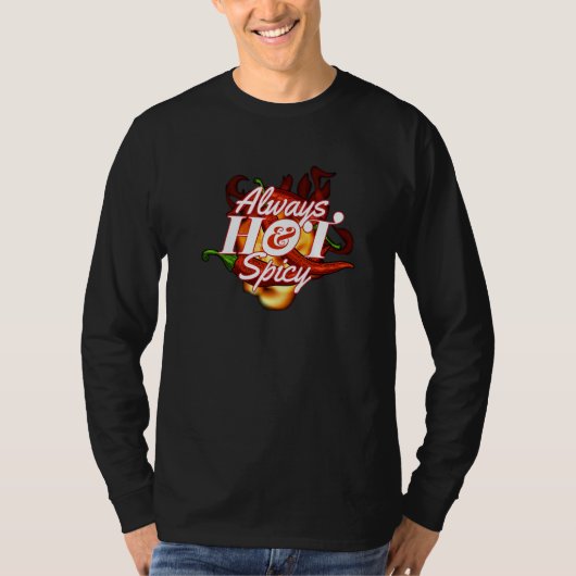 Always Hot & Spicy I Pepperoni Scoville Spicy Jala T-shirt (Voorkant)