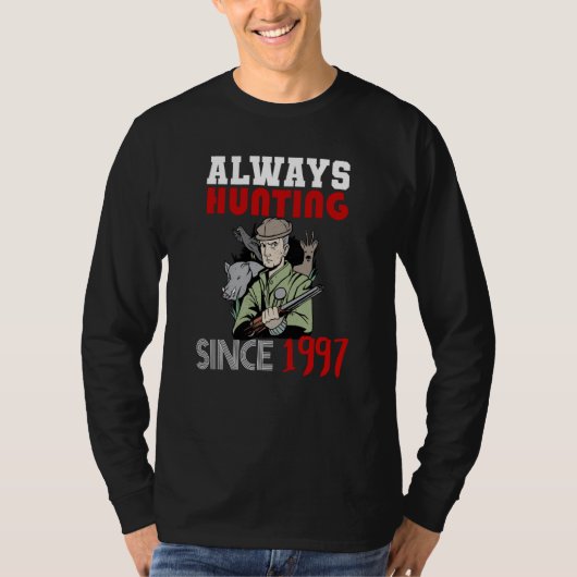 Always hunting since 1997 t-shirt (Voorkant)