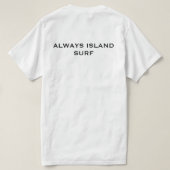 ALWAYS ISLAND SURF T-SHIRT (Design achterkant)