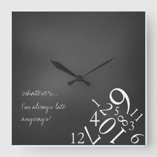 Always Late: Square Wall Clock Vierkante Klok (Voorkant)