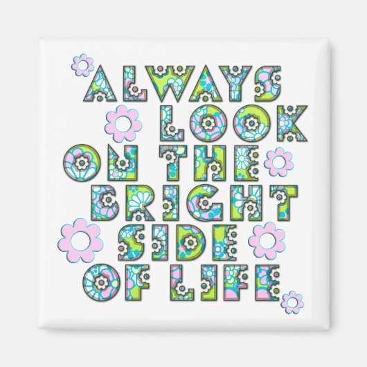 always look on the bright side of life magneet (Voorkant)