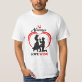 Always Love Wins Romantic Couple T Shirt (Voorkant)