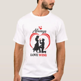 Always Love Wins Valentine Couple Tee T-shirt