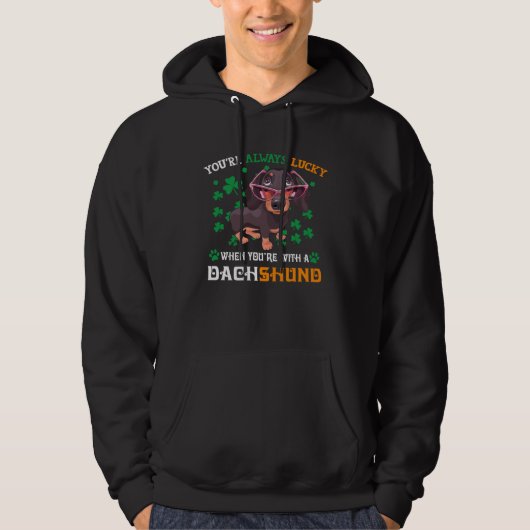 Always Lucky With A Dachshund Wiener Dog St Patric Hoodie (Voorkant)