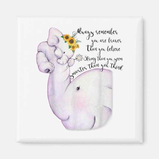 Always Remember You Are Braver Than You Believe Mo Magneet (Voorkant)