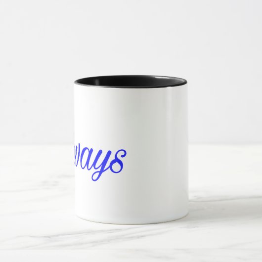 Always – Romantic Minimalist Mug Mok (Midden)
