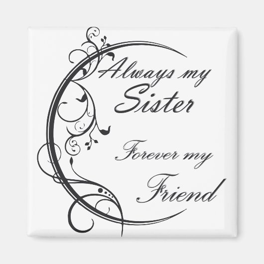 Always Sister / Hermanas y amigas para siempre Magneet (Voorkant)