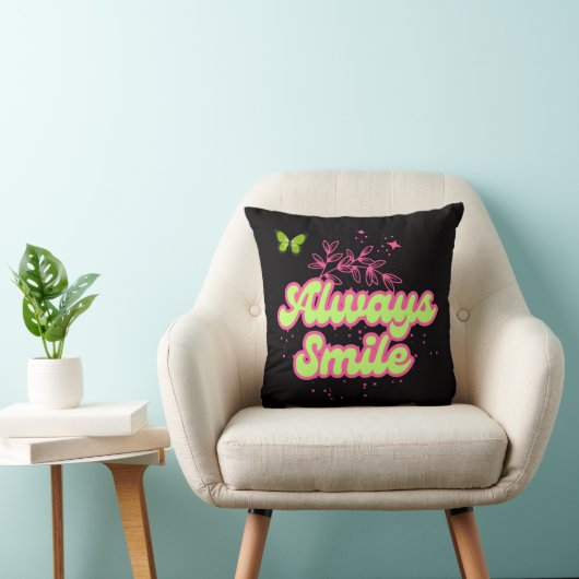 Always Smile Inspirational Throw Pillow Kussen (Stoel)