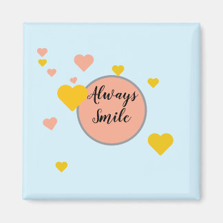 Always Smile Magneet