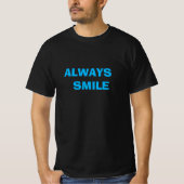 Always smile t-shirt (Voorkant)