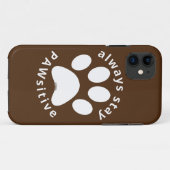 ALWAYS STAY PAWSITIVE funny dog paw inspirational Case-Mate iPhone Case (Achterkant (horizontaal))