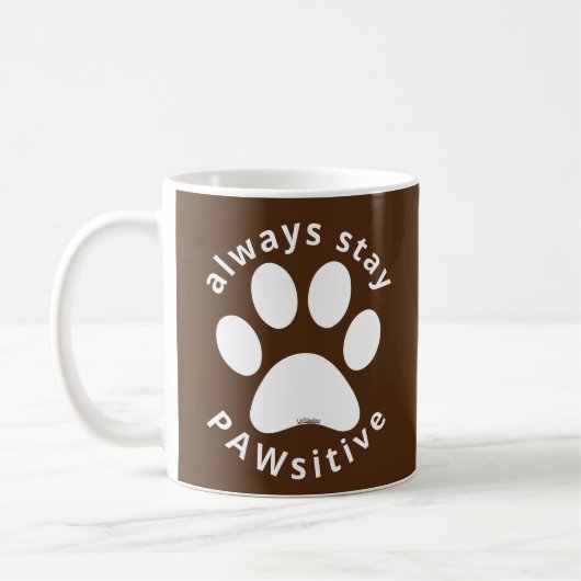 ALWAYS STAY PAWSITIVE funny dog paw inspirational Koffiemok (Links)