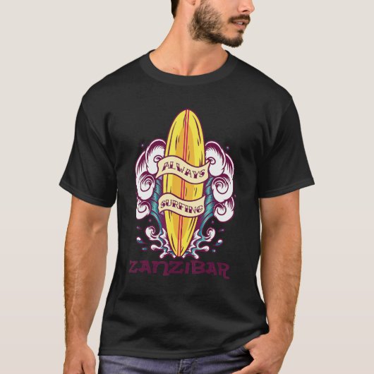 Always Surfing Zanzibar Wave Surf Paradise Vacatio T-shirt (Voorkant)