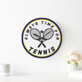 Always Time for Tennis Grote Klok (Huis)