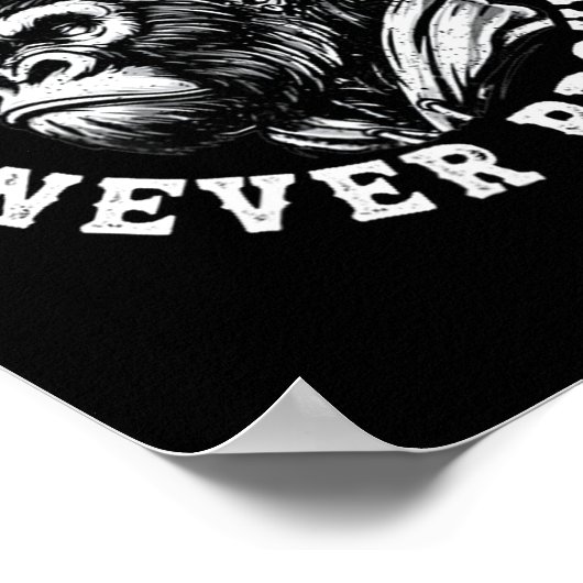 Always Tired Never Broke Funny Monkey (2 Sided) Poster (Hoek)