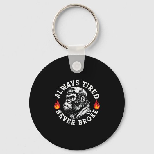 Always Tired Never Broke Funny Monkey (2 Sided)  Sleutelhanger (Voorkant)