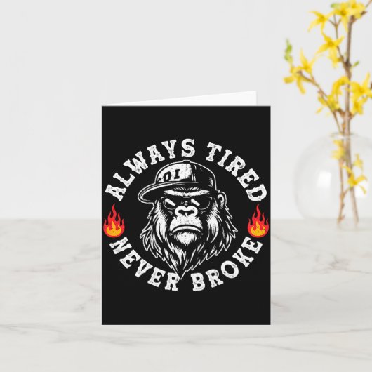 Always Tired Never Broke Funny Monkey (on Back) Kaart (Gele Bloem)