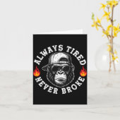 Always Tired Never Broke Funny Monkey (on Back)  Kaart (Gele Bloem)