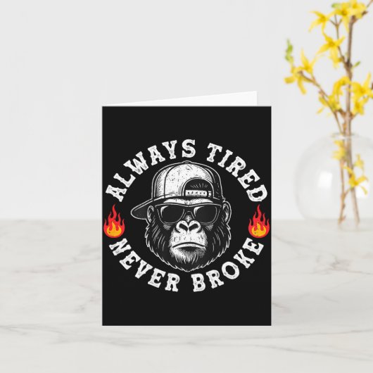 Always Tired Never Broke Funny Monkey (on Back)  Kaart (Gele Bloem)