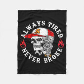 Always Tired Never Broke Funny Skull (on Back)  Fleece Deken (Voorkant)