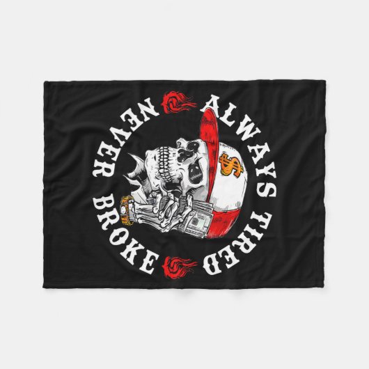 Always Tired Never Broke Funny Skull (on Back)  Fleece Deken (Voorkant (Horizontaal))