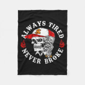 Always Tired Never Broke Funny Skull (on Back)  Fleece Deken (Voorkant)