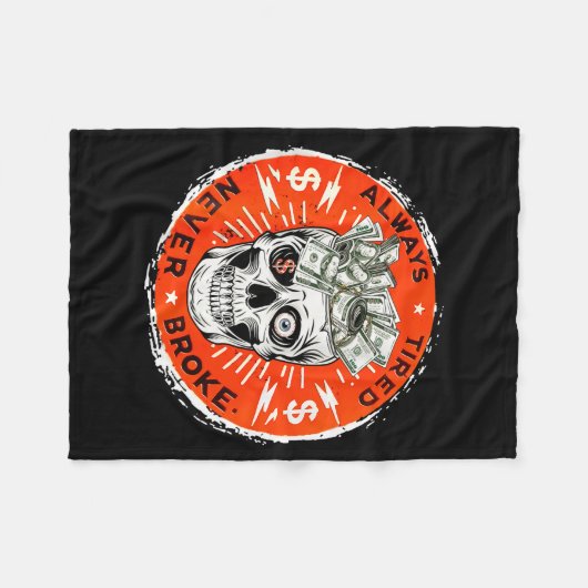 Always Tired Never Broke Funny Skull (on Back)  Fleece Deken (Voorkant (Horizontaal))