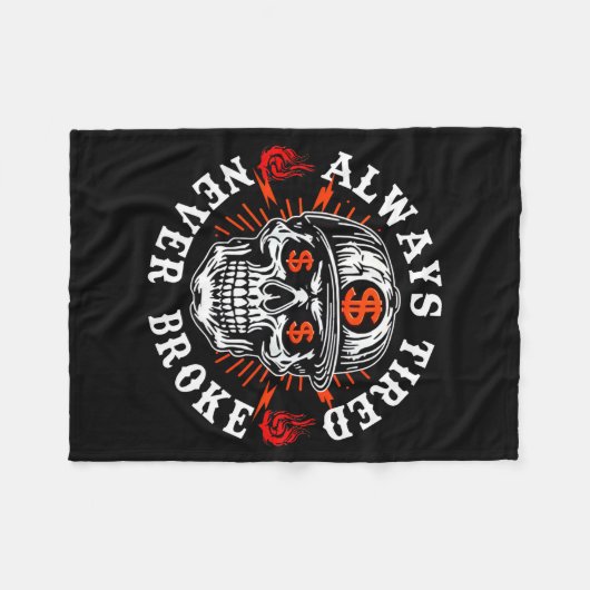 Always Tired Never Broke Funny Skull (on Back)  Fleece Deken (Voorkant (Horizontaal))