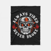 Always Tired Never Broke Funny Skull (on Back)  Fleece Deken (Voorkant)