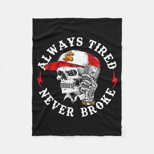 Always Tired Never Broke Funny Skull (on Back)  Fleece Deken (Voorkant)