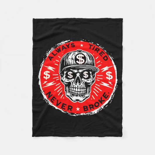Always Tired Never Broke Funny Skull (on Back)  Fleece Deken (Voorkant)