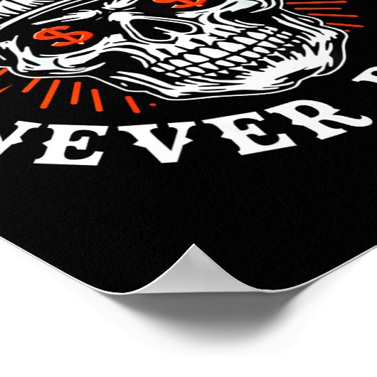 Always Tired Never Broke Funny Skull (on Back) Poster (Hoek)