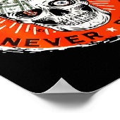 Always Tired Never Broke Funny Skull (on Back)  Poster (Hoek)