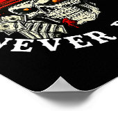 Always Tired Never Broke Funny Skull (on Back)  Poster (Hoek)