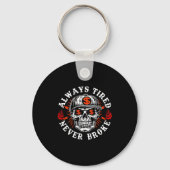 Always Tired Never Broke Funny Skull (on Back)  Sleutelhanger (Voorkant)