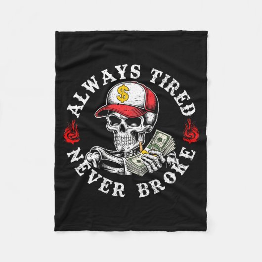 Always Tired Never Broke Skull (on Back) Fleece Deken (Voorkant)