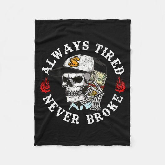 Always Tired Never Broke Skull (on Back) Fleece Deken (Voorkant)