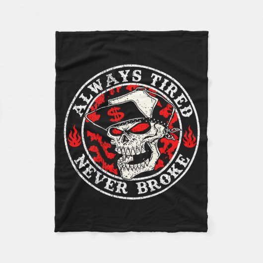 Always Tired Never Broke Skull (on Back)  Fleece Deken (Voorkant)