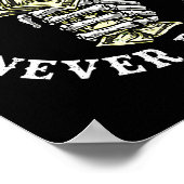 Always Tired Never Broke Skull (on Back)  Poster (Hoek)