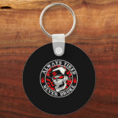 Always Tired Never Broke Skull (on Back) Sleutelhanger (Voorkant)