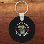 Always Tired Never Broke Skull (on Back) Sleutelhanger (Voorkant)