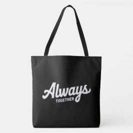 Always Together Tote Bag